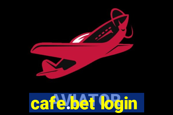 cafe.bet login